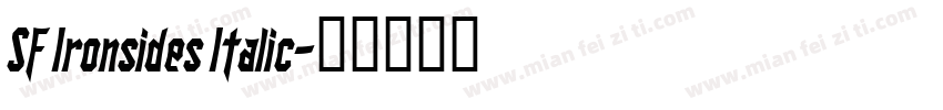 SF Ironsides Italic字体转换